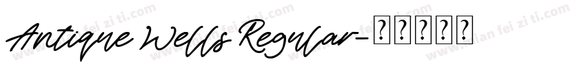 Antique Wells Regular字体转换